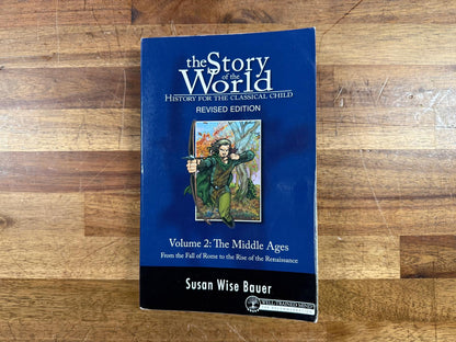 Story of the World Volume 2: Middle Ages Revised Ed