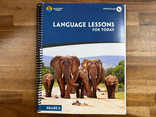 MFW Language Lessons for Today Grade 5 (Good & Clean)
