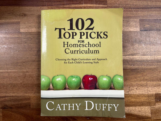 102 Top Picks for Homeschool Curriculum - Cathy Duffy