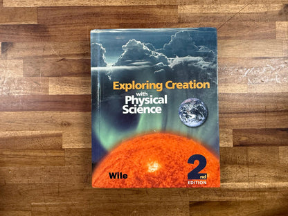 Exploring Creation w Physical Science 2nd Ed Student Text