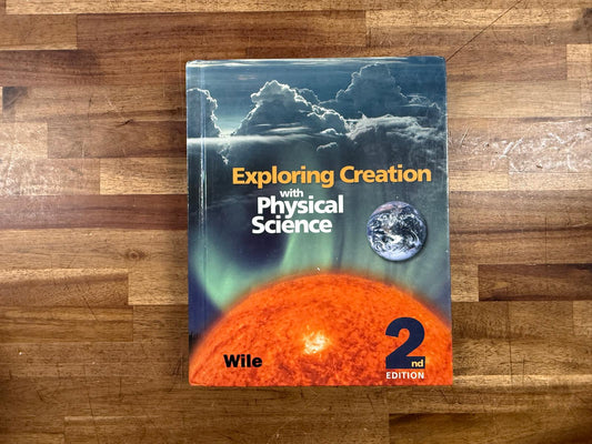Exploring Creation w Physical Science 2nd Ed Student Text