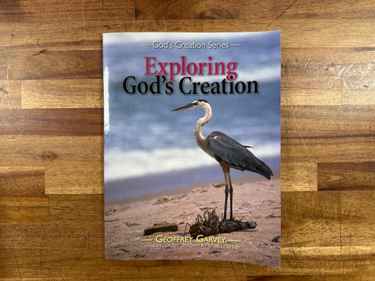 Christian Liberty Exploring God's Creation - Geoffrey Garvey (VG)