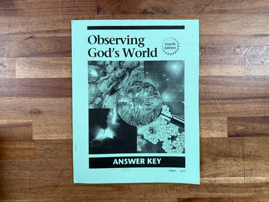 Christian Liberty Observing God's World 4th Ed Answer Key
