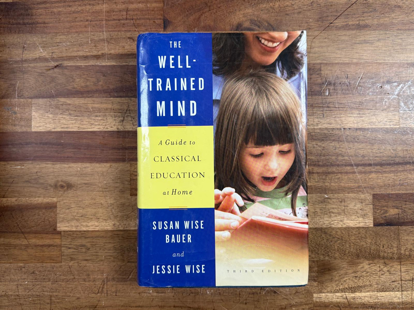 Well-Trained Mind: Guide to Classical Education at Home - Jessie Wise