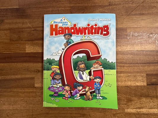 A Reason for Handwriting C w Scripture Verses & Outreach Worktext