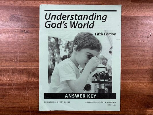 Christian Liberty Understanding God's World 5th Ed Answer Key