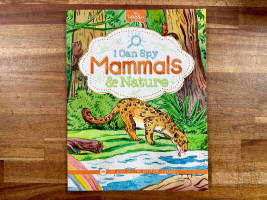 Good & Beautiful Preschool Science I Can Spy Mammals & Nature
