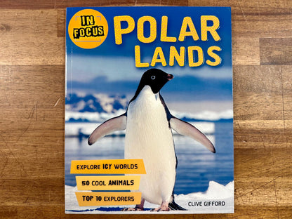 In Focus: Polar Lands - Clive Gifford, Like New