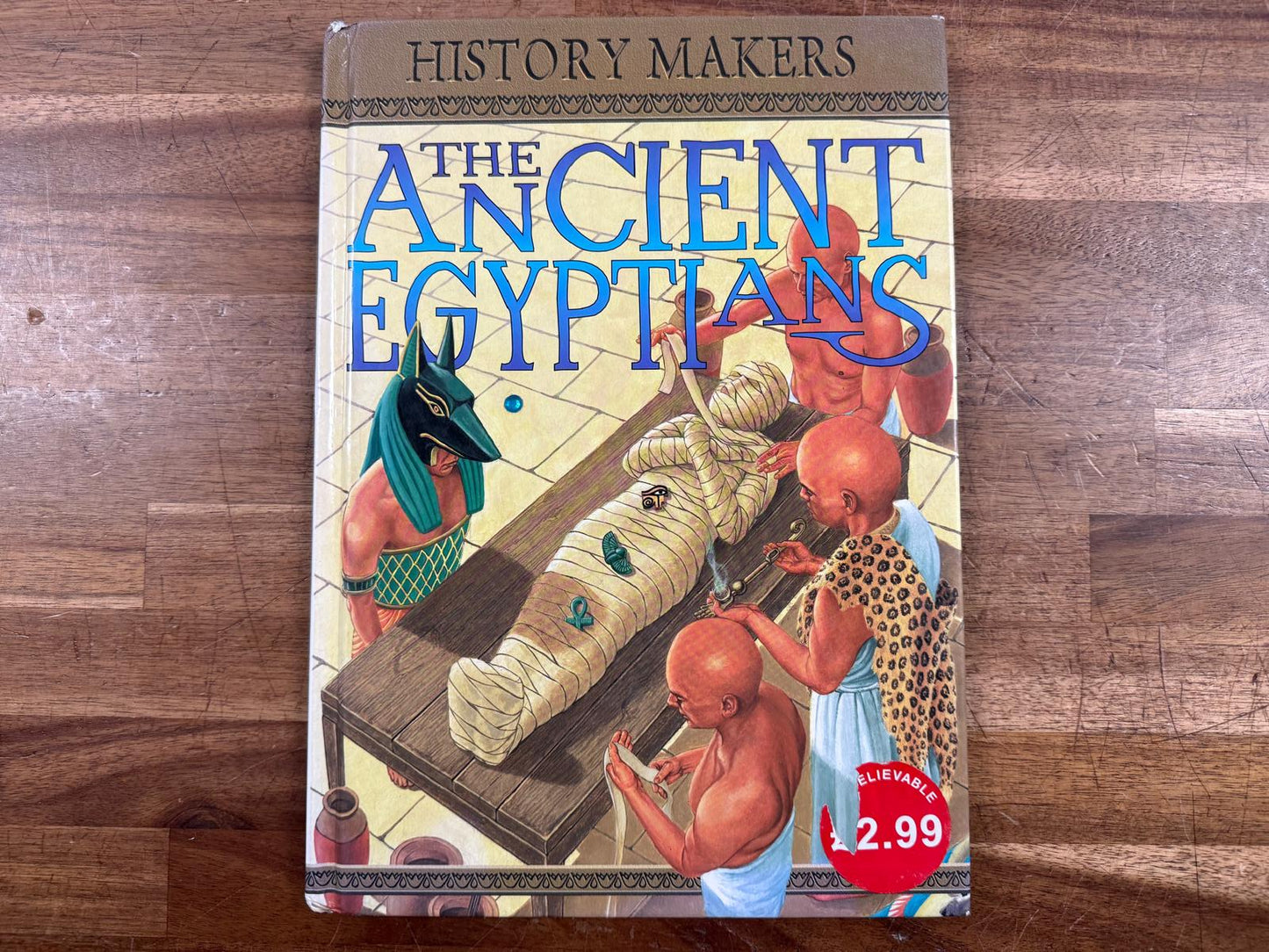 The Ancient Egyptians - History Makers (Good)