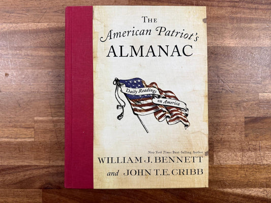 The American Patriot's Almanac - William J Bennett (VG)