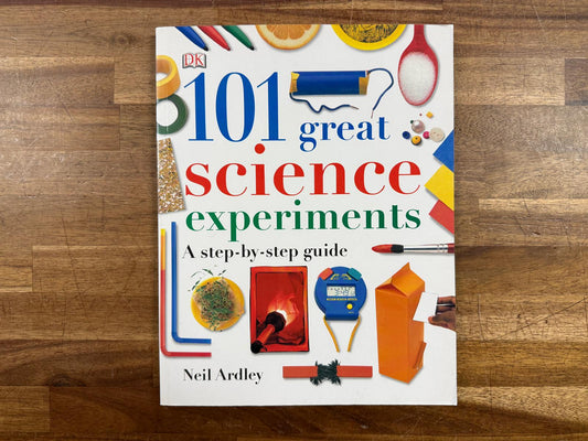 101 Great Science Experiments Step-By-Step Guide - Neil Ardley (VG)