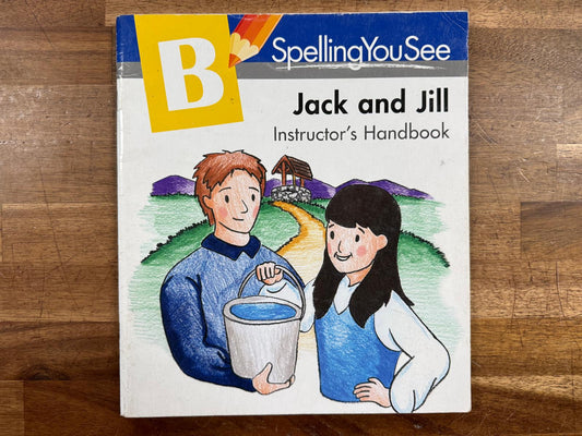 Spelling You See B: Jack & Jill Instructor's Handbook (Good)