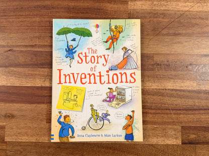 The Story of Inventions by A. Claybourne & A. Larkum
