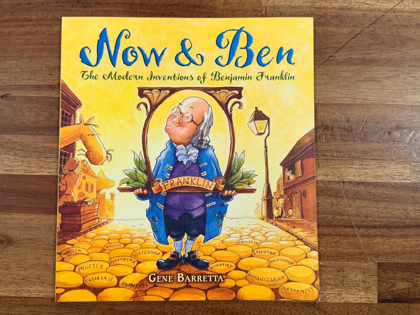 Now & Ben: The Modern Inventions of Benjamin Franklin