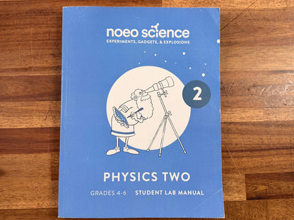 Noeo Science - Physics Two - Student Lab Manual