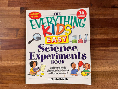 The Everything Kids' Easy Science Experiments Books