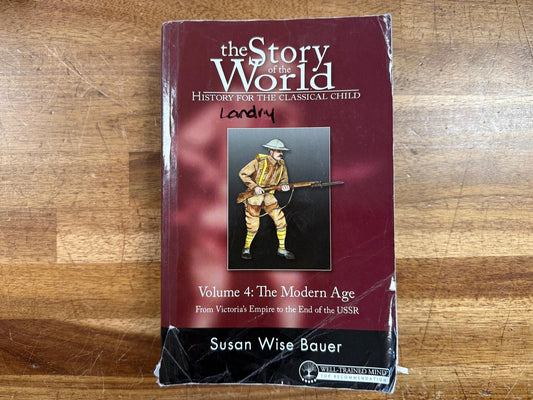The Story of the World Vol. 4: The Modern Age (Clean Inside)