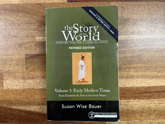 Story of the World Vol.3: Early Modern Times (Good & Clean)