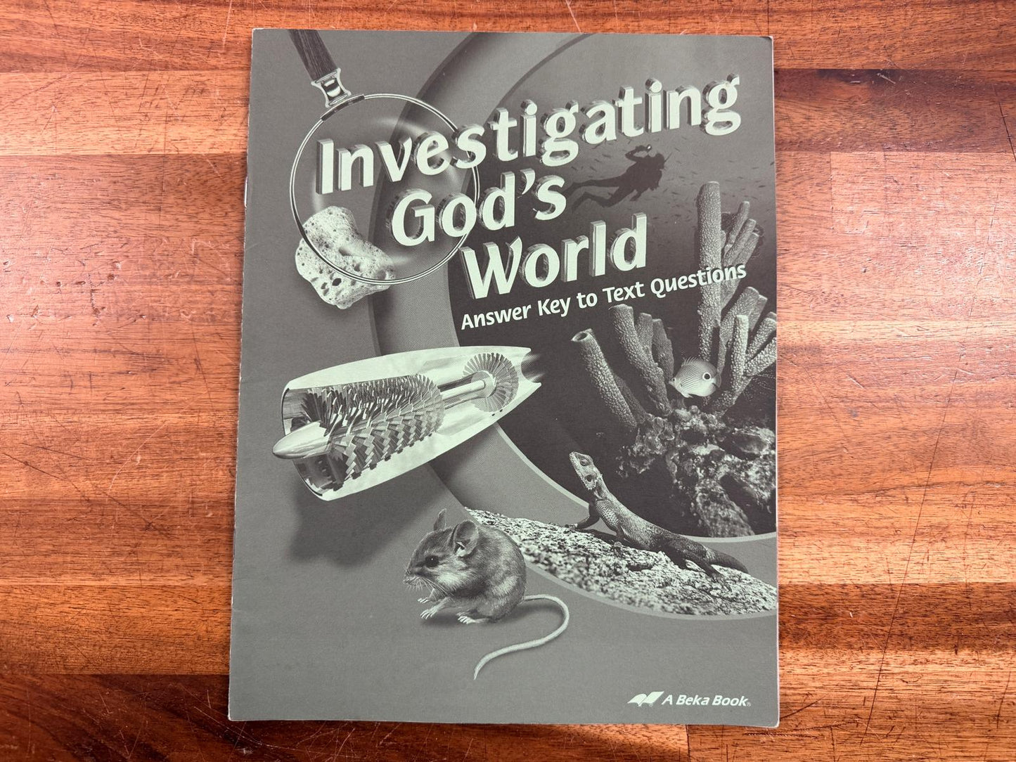 Abeka Investigating God's World Answer Key to Text Qstns (3rd)