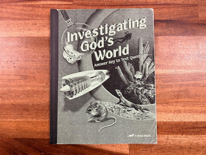 Abeka Investigating God's World Answer Key to Text Qstns (3rd)