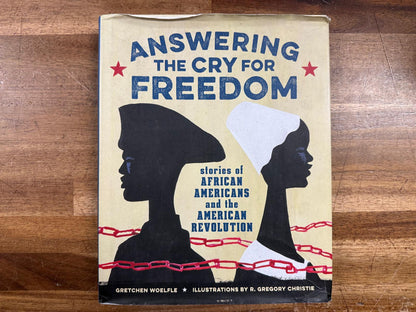 Answering the Cry for Freedom - Gretch Woelfle (VG)