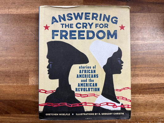 Answering the Cry for Freedom - Gretch Woelfle (VG)