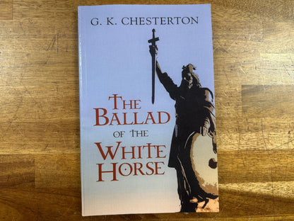 Ballad of the White Horse Dover Literature Poetry - Chesterton