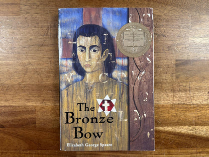 Bronze Bow: Newbery Winner - Elizabeth George Speare (Good)