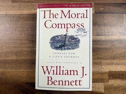 The Moral Compass - William Bennett (Good & Clean)
