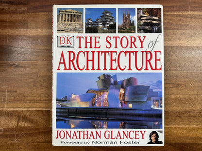 DK The Story of Architecture - Jonathan Glancey (HC, VG)