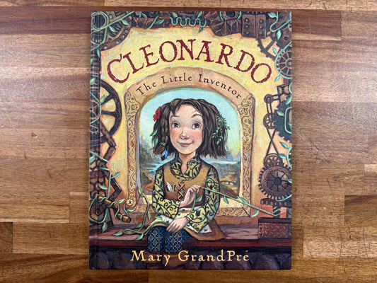 Cleonardo The Little Inventor - Mary Grandpre (HC, VG)