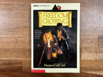 Freedom Crossing (Apple Paperbacks) - Margaret Clark (Good)