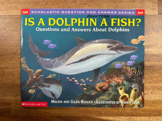 Scholastic Q & A: Is a Dolphin a Fish? (Good & Clean)