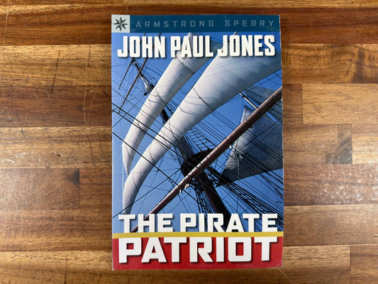 John Paul Jones: The Pirate Patriot - Armstrong Sperry (VG)