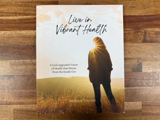 Live in Vibrant Health A God-upgraded Vision of Health (VG)