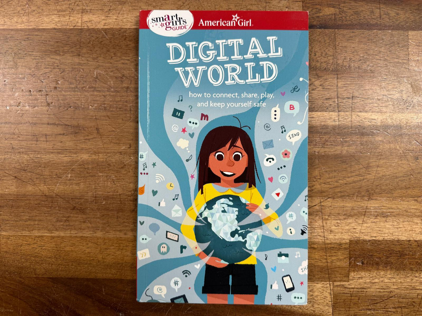 Smart Girl's Guide: Digital World How to Connect, Share... (VG)