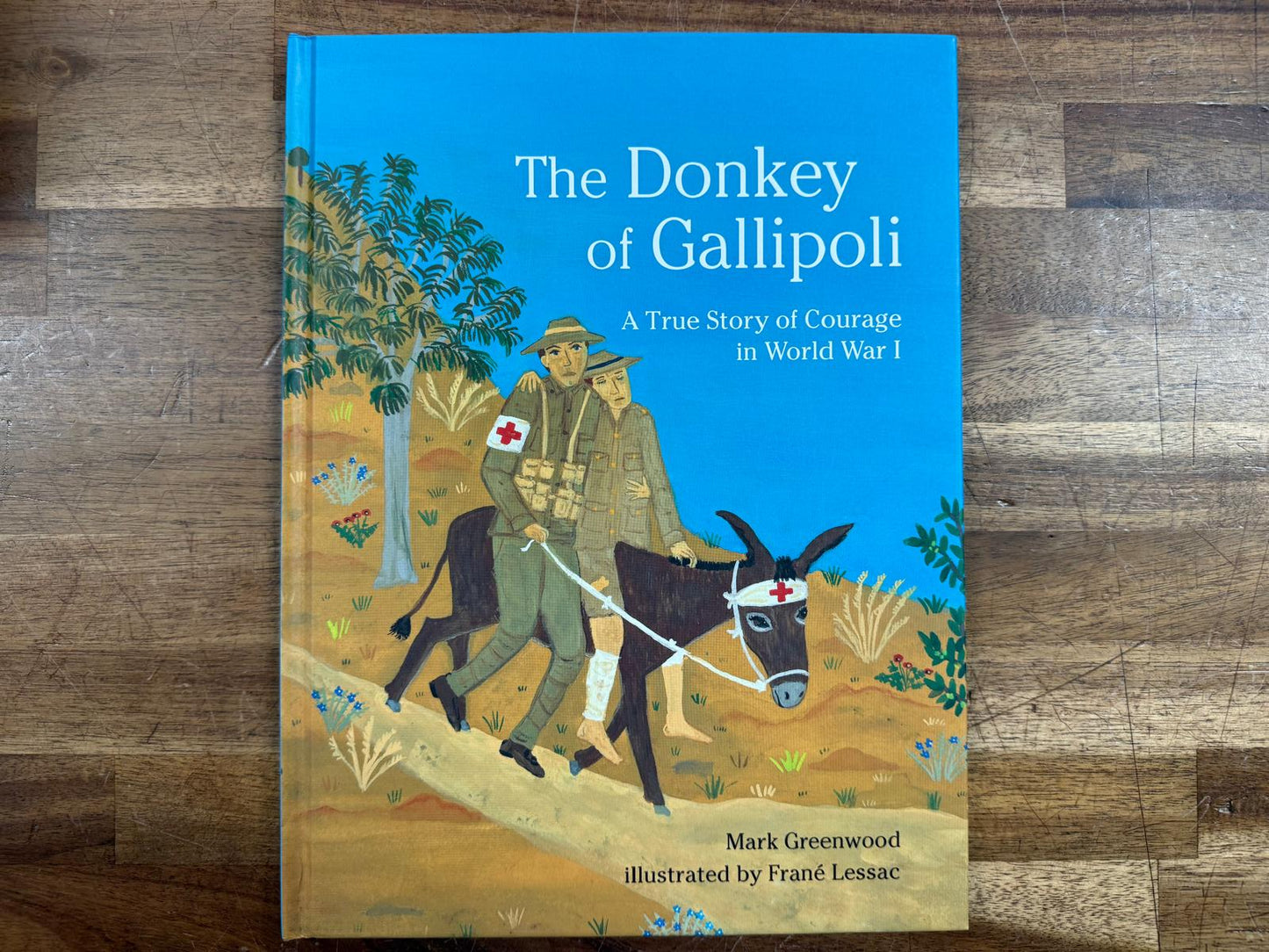 The Donkey of Gallipoli: True Story of Courage in WWI (HC, VG)