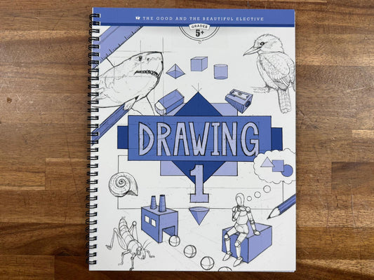 The Good & the Beautiful Elective Drawing 1 Grade 5+ (VG)