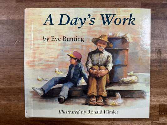 A Day's Work by Eve Bunting (HC, Good)