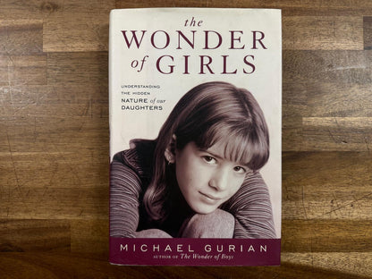 The Wonder of Girls: Understanding the Hidden Nature... (HC)
