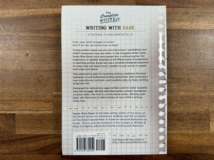 The Complete Writer: Writing w Ease - Susan Wise Bauer (HC)