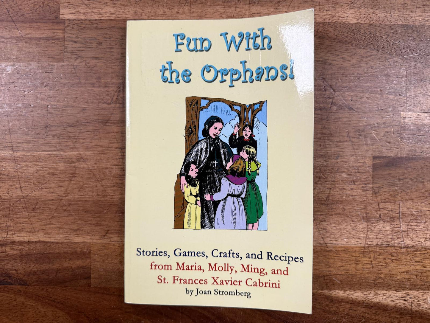 Fun with the Orphans - Joan Stromberg (Very Good)