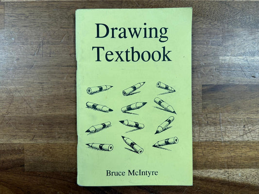 Drawing Textbook - Bruce McIntyre Disney Artist (PB 2008)