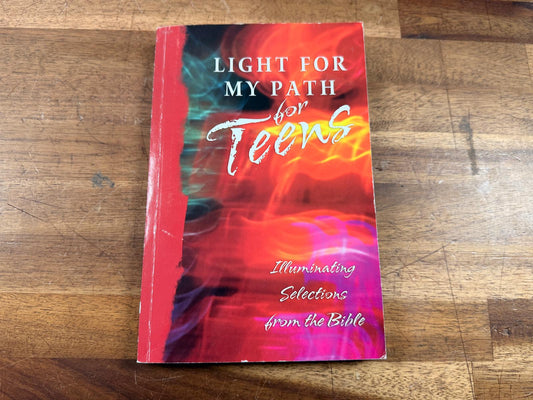 Light for My Paths for Teens - Illuminating Selections from the Bible