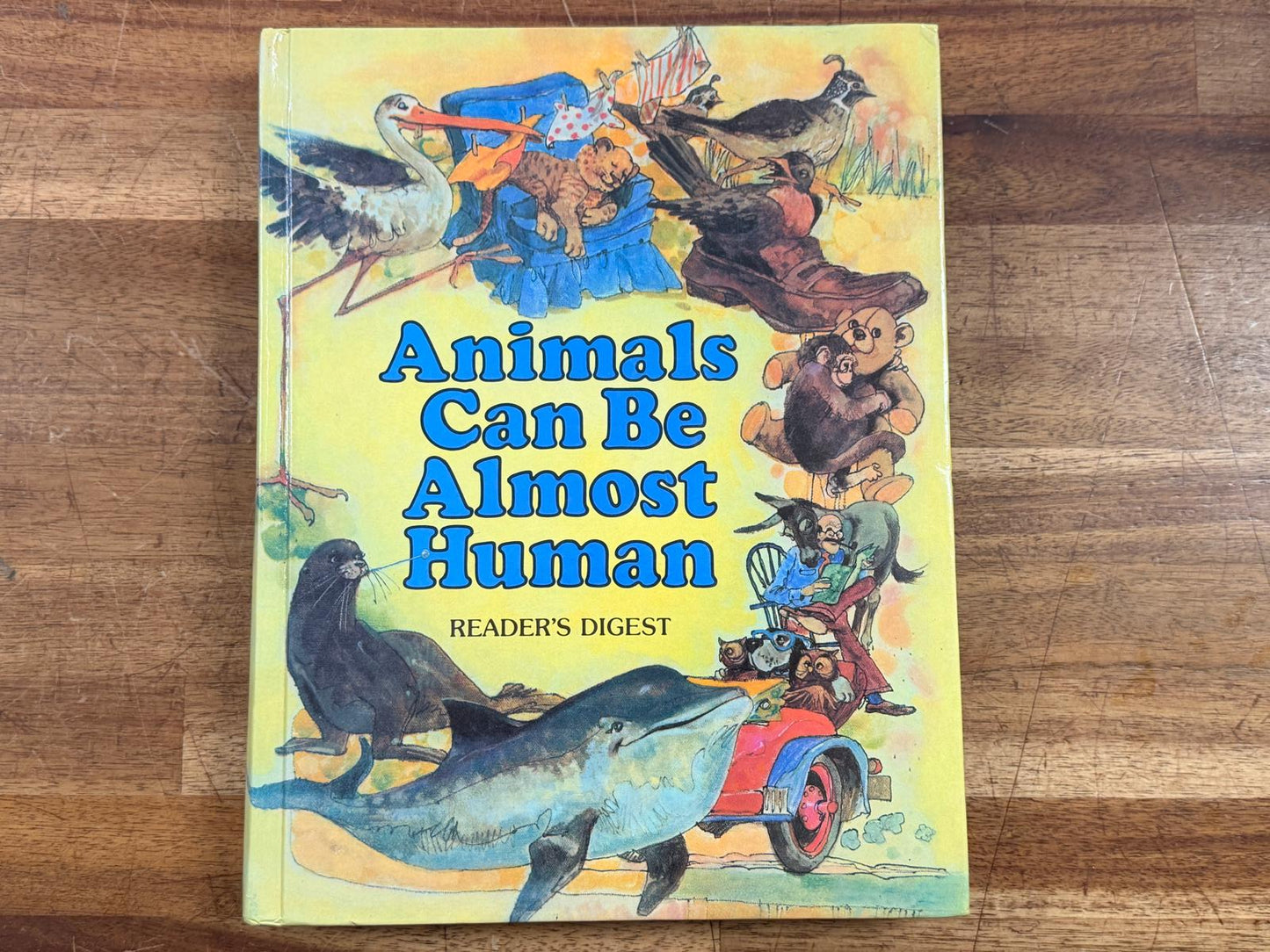 Animals Can Be Almost Human Reader's Digest Book