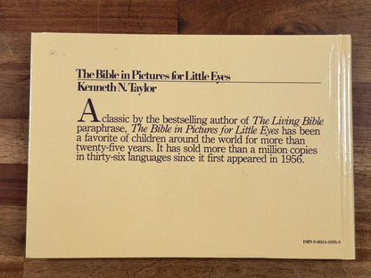 The Bible in Pictures for Little Eyes by Kenneth N. Taylor
