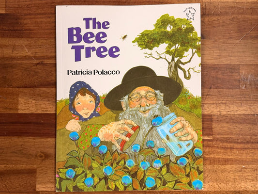 The Bee Tree by Patricia Polacco