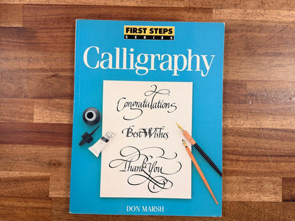 First Steps Series - Calligraphy by Don Marsh