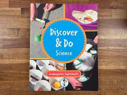 Discover & Do Kindergarten Science Experiments