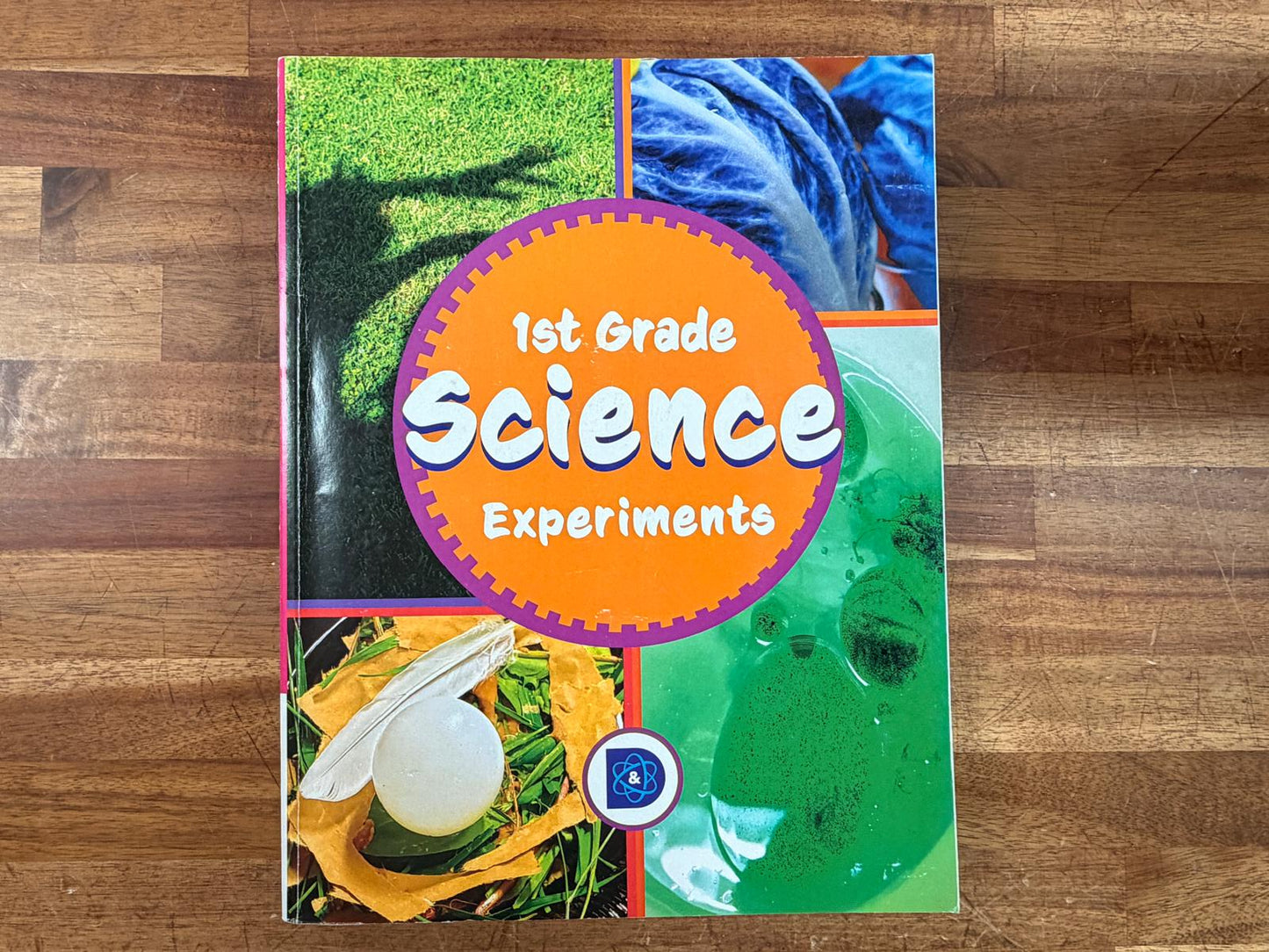 Discover & Do 1st Grade Science Experiments